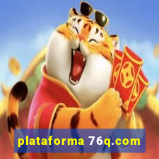 plataforma 76q.com